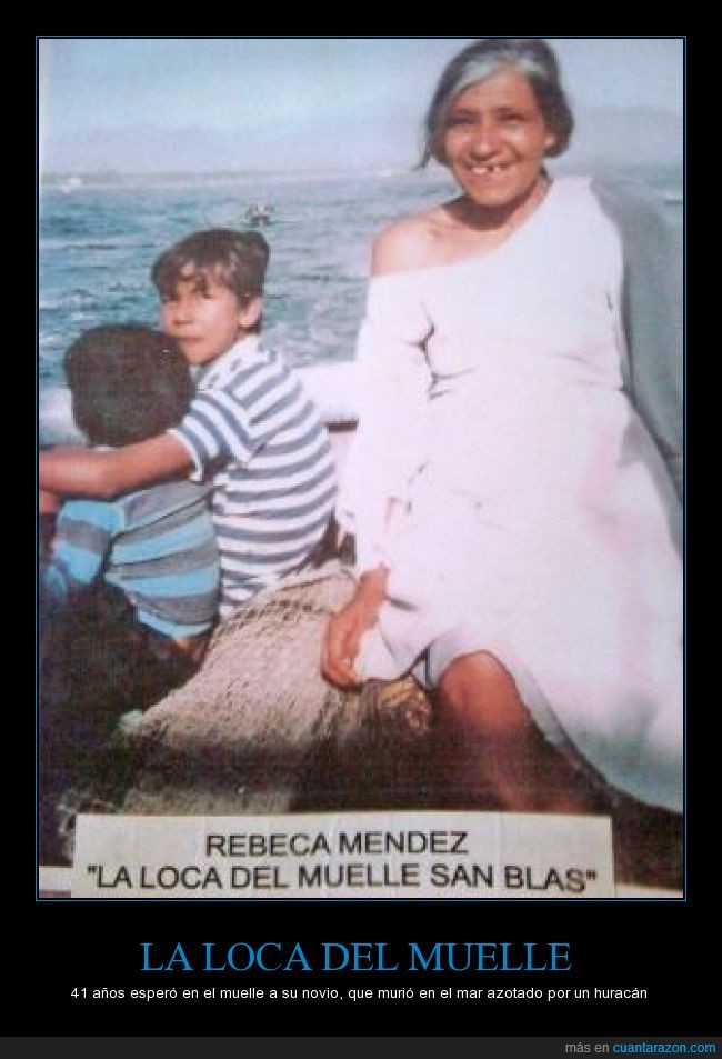 Loca,muelle de san blas,rebeca,mendez,amor